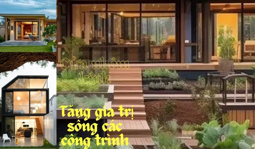 Nhôm kính tăng giá trị sống các công trình